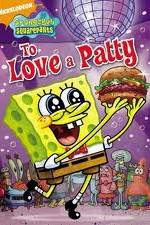 Watch SpongeBob SquarePants: To Love A Patty Primewire