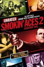 Watch Smokin' Aces 2 Assassins' Ball Primewire