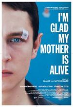 Watch I\'m Glad My Mother Is Alive Primewire