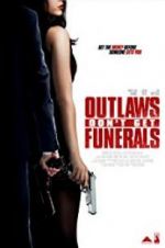 Watch Outlaws Don\'t Get Funerals Primewire