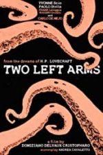Watch H.P. Lovecraft: Two Left Arms Primewire