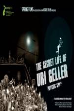 Watch The Secret Life Of Uri Geller Primewire