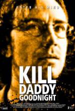 Watch Kill Daddy Good Night Primewire