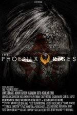 Watch The Phoenix Rises Primewire