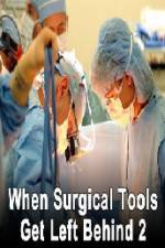 Watch When Surgical Tools Get Left Behind 2 Primewire