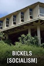 Watch Bickels: Socialism Primewire