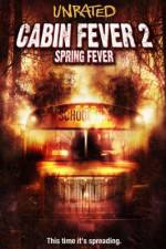Watch Cabin Fever 2 Spring Fever Primewire