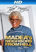 Watch Madea\'s Neighbors from Hell Primewire