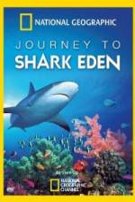 Watch National Geographic Journey to Shark Eden Primewire