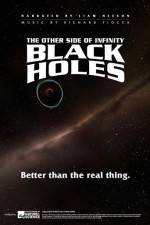 Watch Black Holes: The Other Side of Infinity Primewire