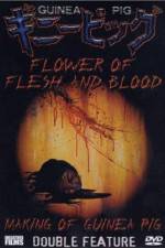 Watch Flowers of Flesh and Blood (Gini piggu 2: Chiniku no hana) Primewire