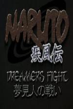 Watch Naruto Shippuden Dreamers Fight - Part One Primewire