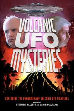 Watch Volcanic UFO Mysteries Primewire