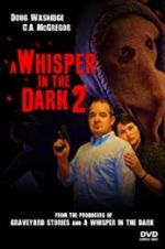 Watch A Whisper in the Dark 2 Primewire
