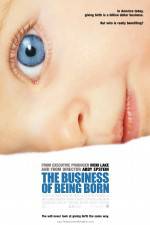 Watch The Business of Being Born Primewire