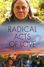 Watch Radical Acts of Love Primewire