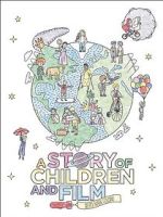 Watch A Story of Children and Film Primewire