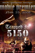 Watch Trapped in 5150 Primewire