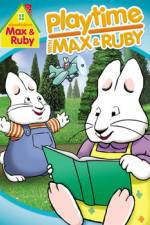 Watch Max & Ruby: Playtime with Max & Ruby Primewire