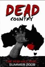 Watch Dead Country Primewire