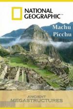 Watch National Geographic Ancient Megastructures Machu Picchu Primewire