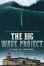 Watch The Big Wave Project Primewire