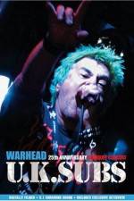 Watch U.K. SUBS : Warhead - 25th Anniversary Live at Marquee Primewire