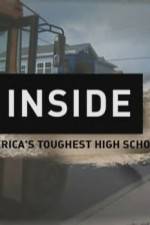 Watch Inside Americas Toughest High School Primewire