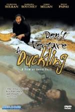 Watch Don't Torture a Duckling Primewire