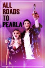 Watch All Roads to Pearla Primewire