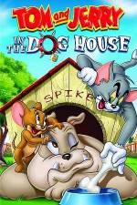 Watch Tom And Jerry In The Dog House Primewire