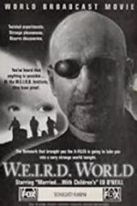 Watch W.E.I.R.D. World Primewire