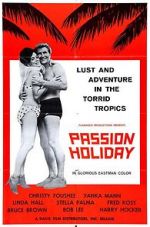 Watch Passion Holiday Primewire