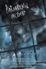 Watch Paranormal Incident Primewire