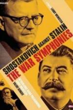 Watch The War Symphonies Shostakovich Against Stalin Primewire