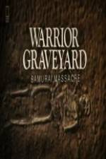 Watch National Geographic Warrior Graveyard: Samurai Massacre Primewire