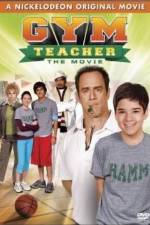 Watch Gym Teacher: The Movie Primewire