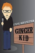 Watch Steve Hofstetter: Ginger Kid Primewire