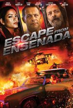 Watch Escape from Ensenada Primewire