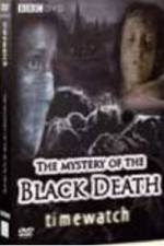 Watch The Mystery of The Black Death Primewire