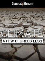 Watch Climate: A Few Degrees Less Primewire