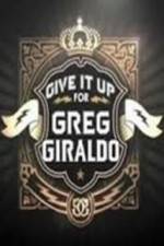 Watch Give It Up for Greg Giraldo Primewire