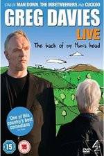 Watch Greg Davies Live 2013: The Back Of My Mums Head Primewire