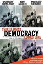 Watch This Is What Democracy Looks Like Primewire