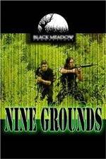 Watch Nine Grounds Primewire
