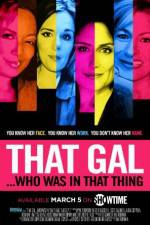 Watch That Gal... Who Was in That Thing: That Guy 2 Primewire