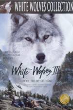 Watch White Wolves III Cry of the White Wolf Primewire