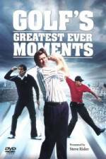 Watch Golfs Greatest Ever Moments Vol 1 Primewire