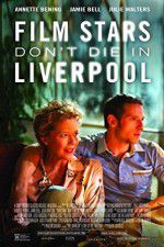 Watch Film Stars Don\'t Die in Liverpool Primewire