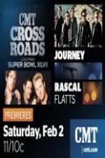 Watch CMT Crossroads Journey and Rascal Flatts Live from Superbowl XLVII Primewire